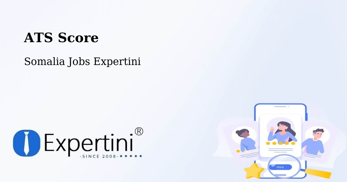 Resume ATS Score & Job Description Match Tool – Bereeda - Somalia Jobs Expertini