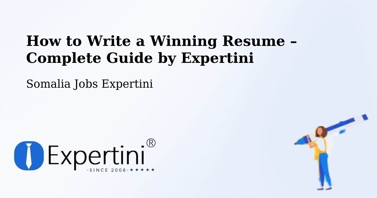 Resume Writing Guide for Job Seekers – Bereeda - Bereeda, Somalia Jobs Expertini