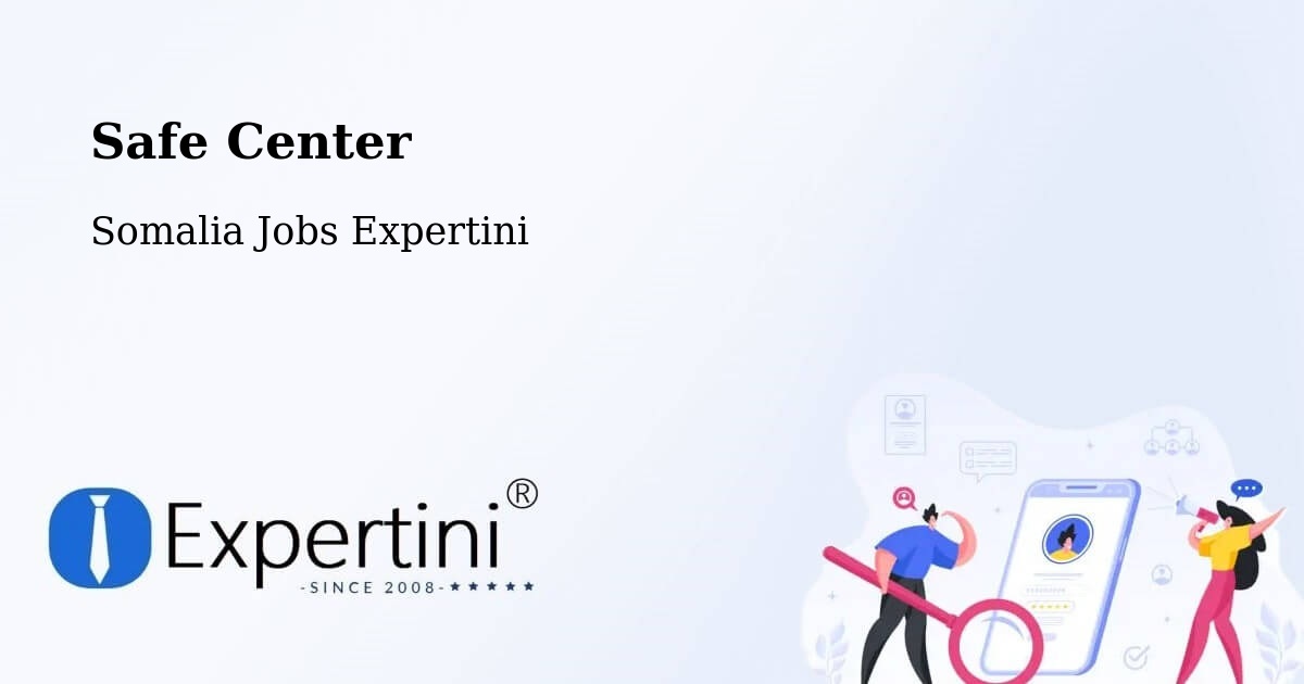Safety Center – Bereeda - Somalia Jobs Expertini