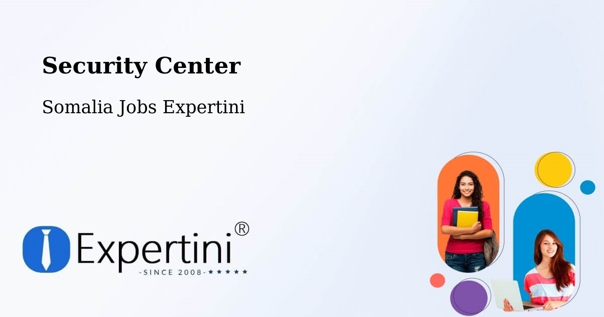 Security & Compliance – Bereeda - Somalia Jobs Expertini
